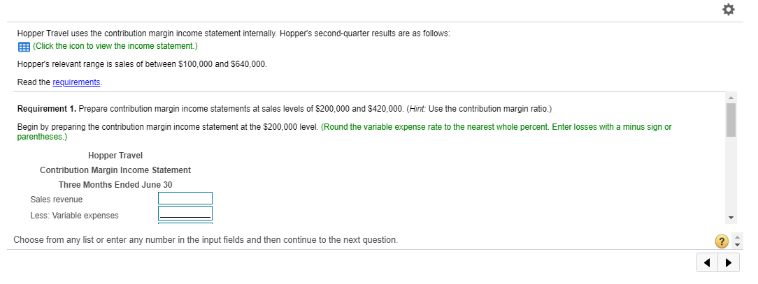 Please help with this question. Thank You! Hopper Travel uses the contribution