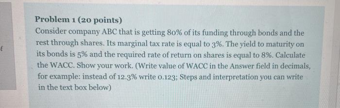  -f Problem 120 points) Consider company ABC that is getting 80%