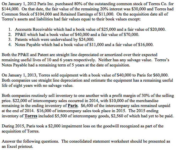  Answer the following questions: a. How much goodwill will be attributed
