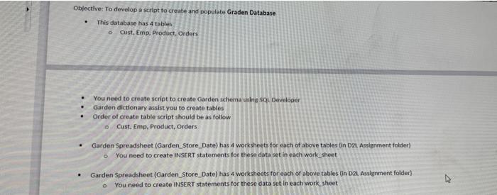  - You need to create script to create Garden schema using