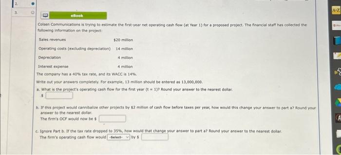  Colsen Communications is trying to estimate the first-year net operating cash