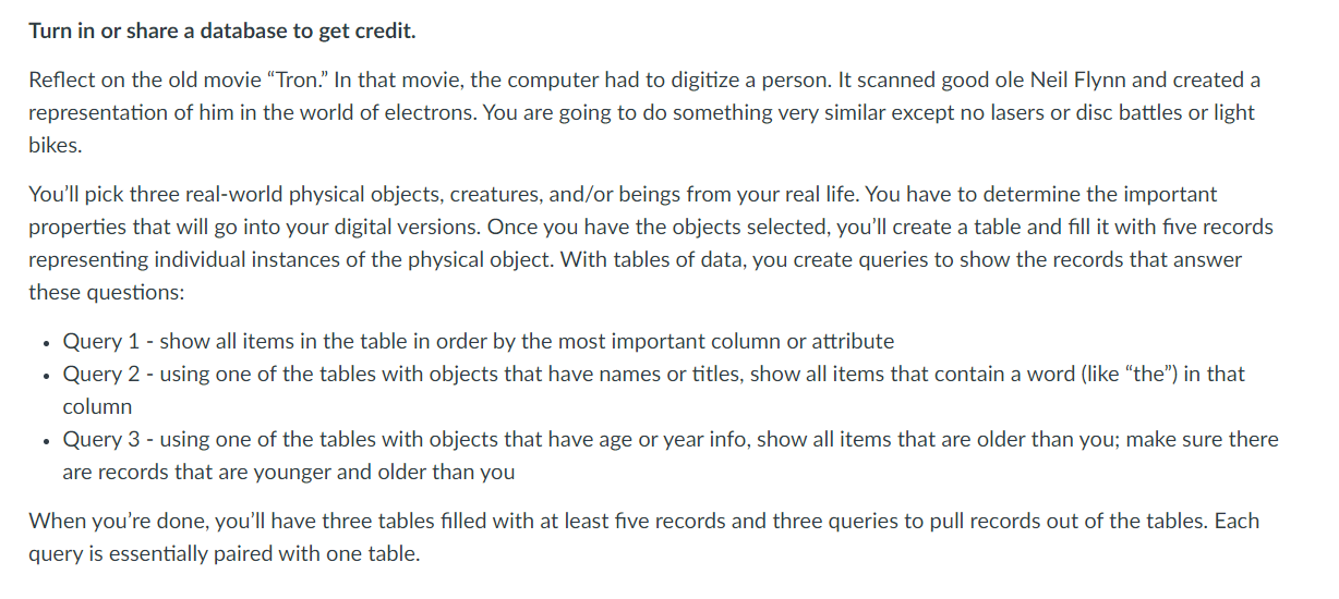 Use Microsoft access for this assignment please. Turn in or share a