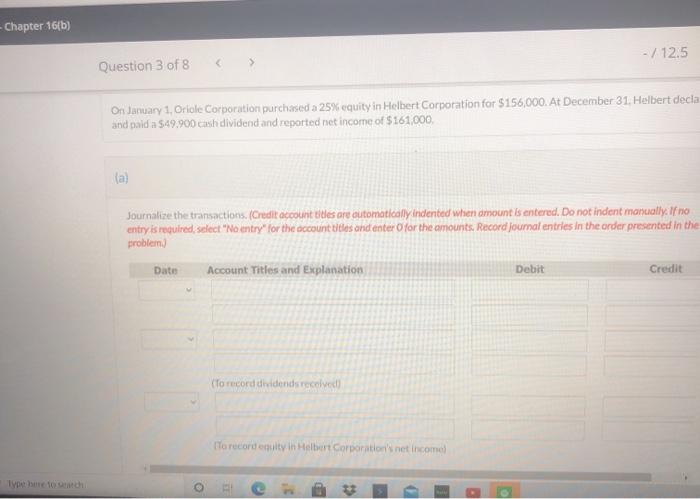  - Chapter 16b) - / 12.5 Question 3 of 8 On