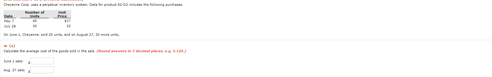Cheyenne Corp. uses a perpetual inventory system. Data for product E2-D2