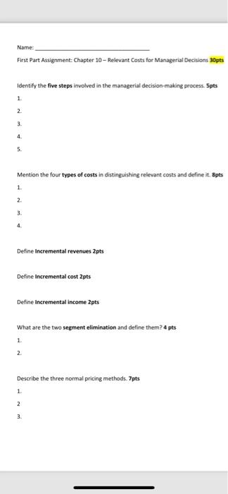  Identify the five steps involved in the managerial decision-making process. Spts