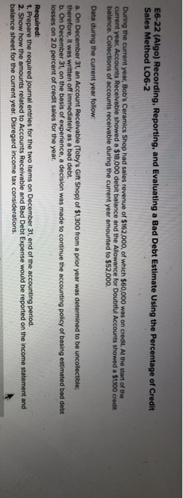  E6-22 (Algo) Recording, Reporting, and Evaluating a Bad Debt Estimate Using