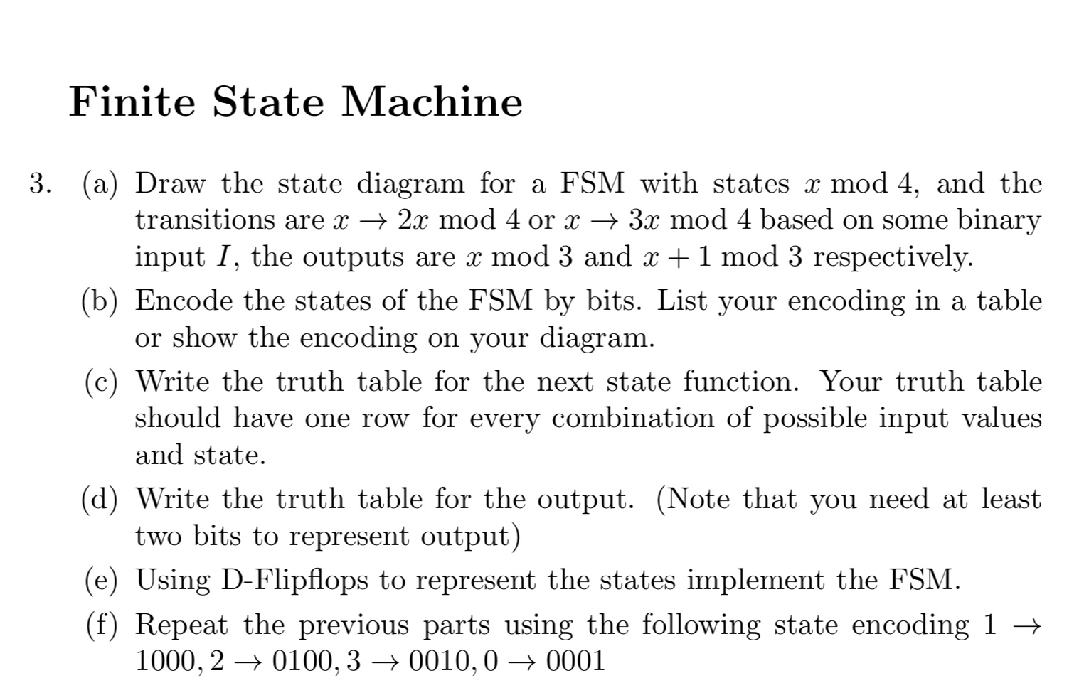  Finite State Machine 3.(a) Draw the state diagram for a FSM