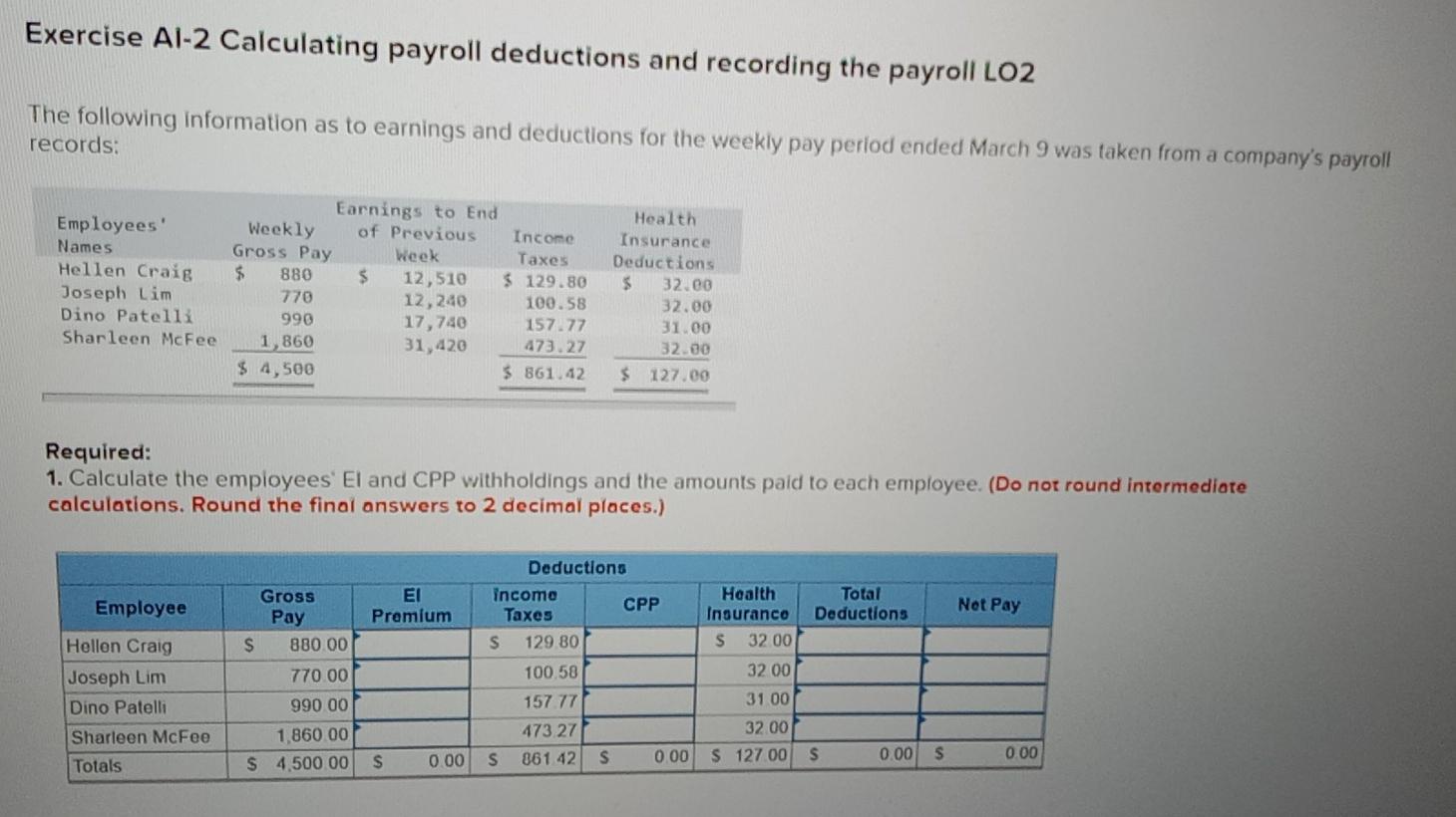  please can you solve it. Exercise Al-2 Calculating payroll deductions and