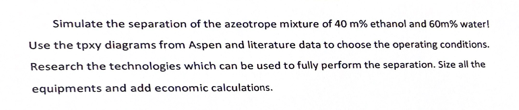  Please solve step bt step by using aspen plus and weite