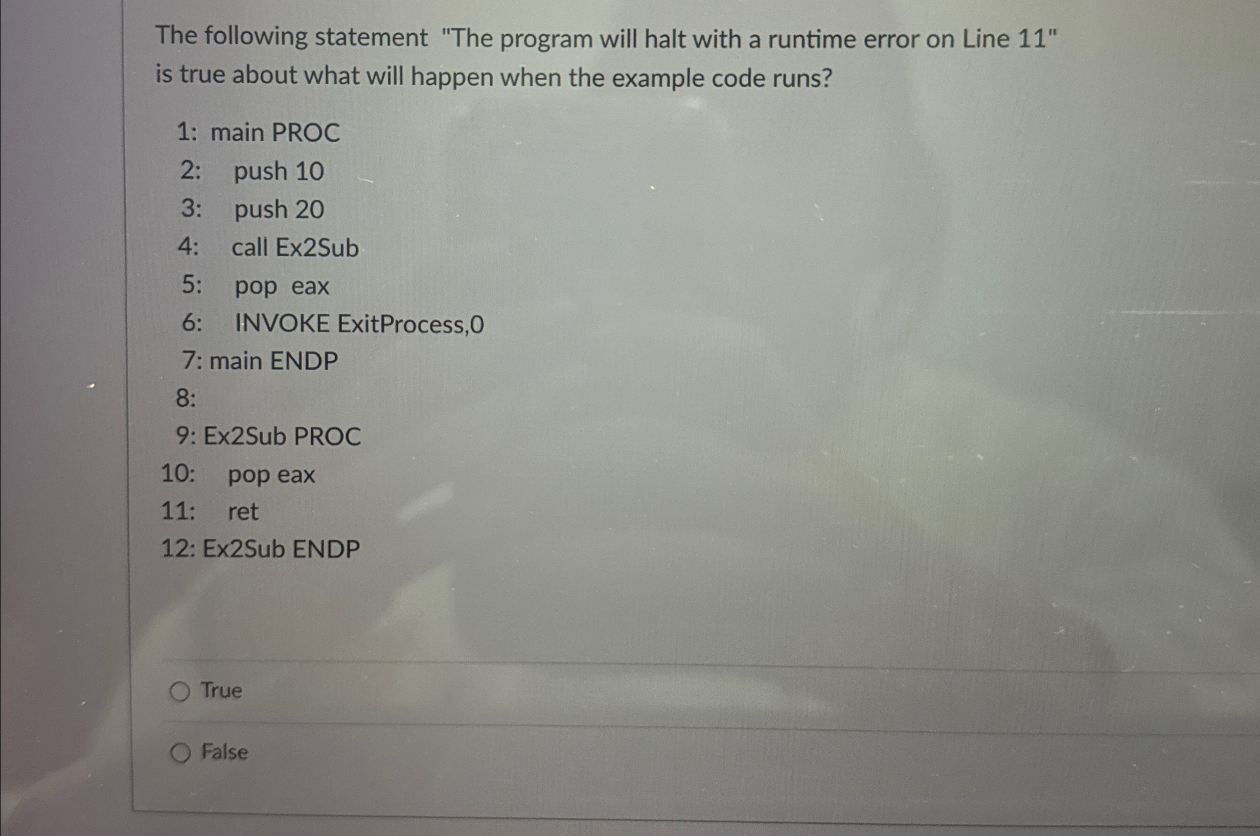  The following statement "The program will halt with a runtime error