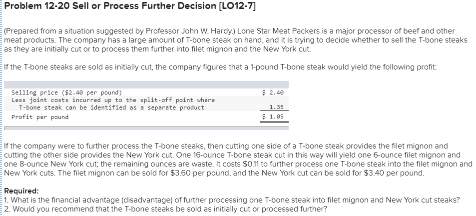  Problem 12-20 Sell or Process Further Decision (L012-7] (Prepared from a