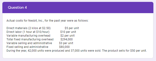 A. Calculate production cost per unit using absorption costing method. B.