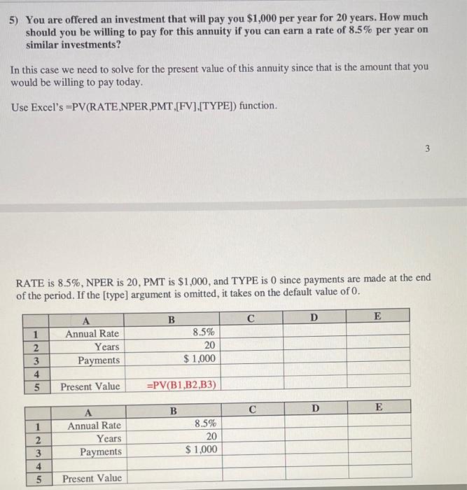  please answer using excel and explain 5) You are offered an