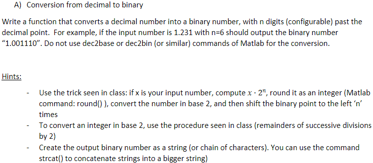  A) Conversion from decimal to binary Write a function that converts