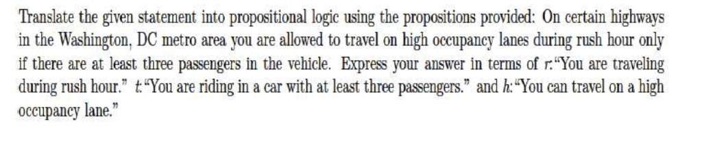 Translate the given statement into propositional logic using the propositions provided: