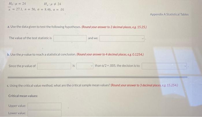  Ho : = 24 Ha:M # 24 x = 27.1, n