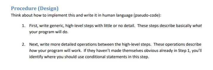  Procedure (Design) Think about how to implement this and write it