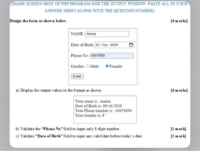  (MAKE SCREEN SHOT OF PHP PROGRAM AND THE OUTPUT WINDOW. PASTE