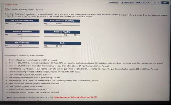  STANDARD VIEW PRINTER VERSION BACK NEXT Exercise 4-21 Your answer is