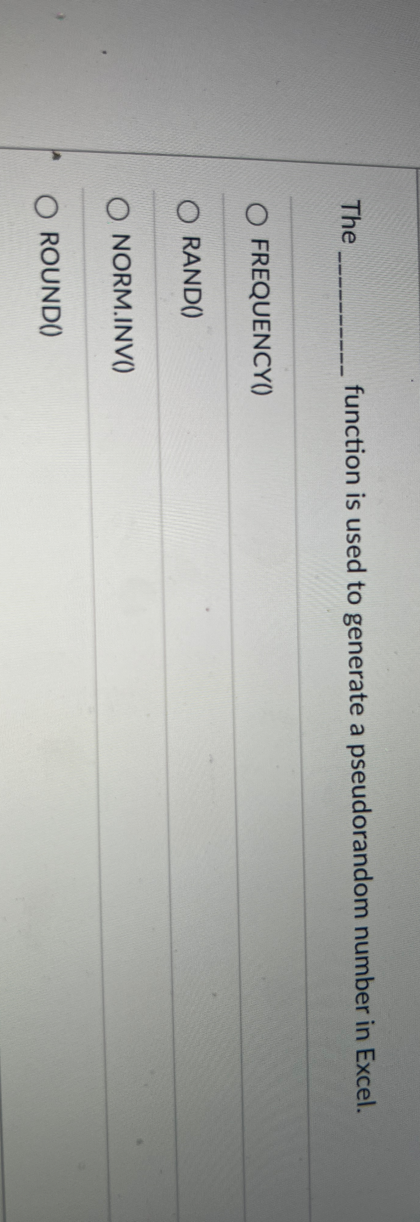  Th function is used to generate a pseudorandom number in Excel.