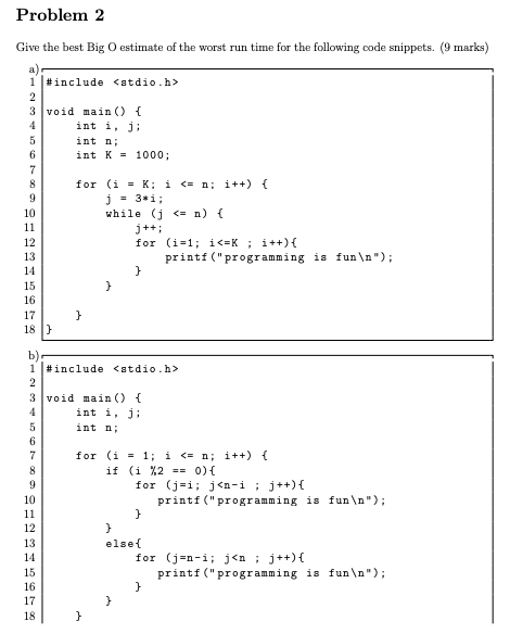  language is c Problem 2 Give the best Big O estimate