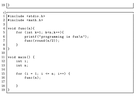 of the worst run time for the following code snippets. (9 marks)