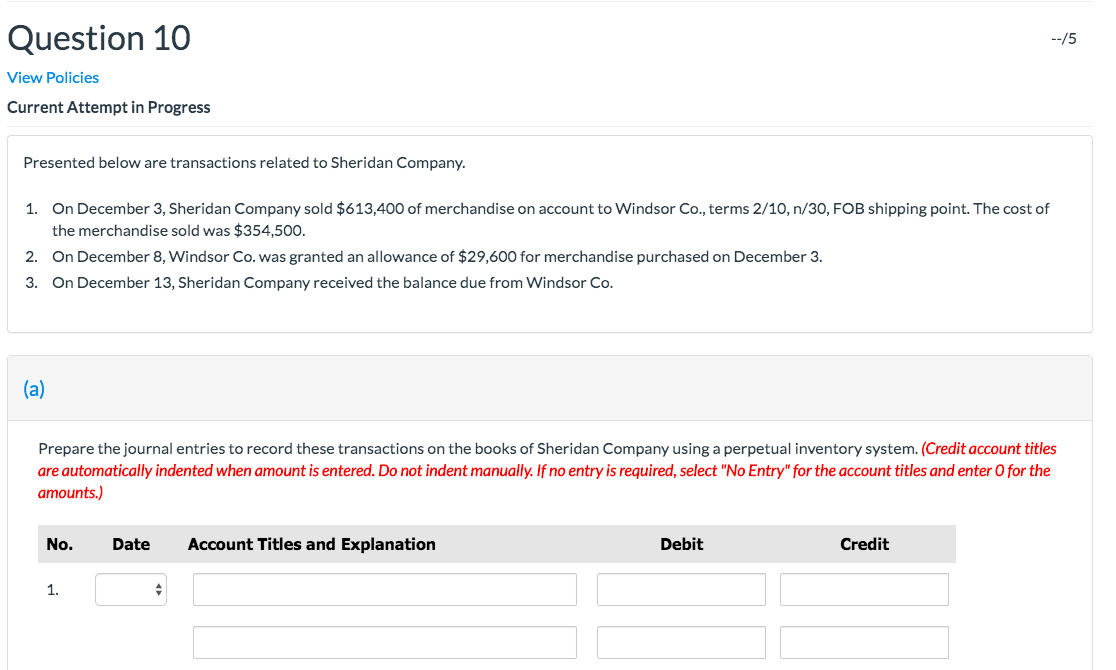 Question 10 --/5 View Policies Current Attempt in Progress Presented below