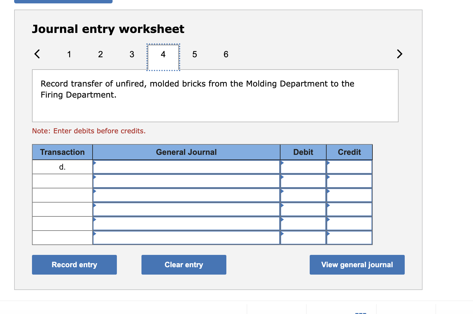 Direct labor costs incurred: Molding Department, $19,000; and Firing Department, $4,200. c.