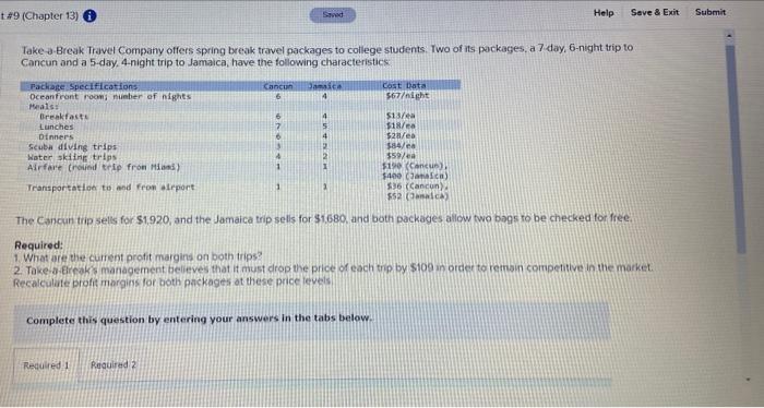  Saved t49 (Chapter 13) Help Submit Save & Exit Take a