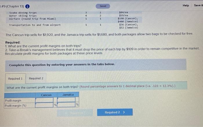 Break Travel Company offers spring break travel packages to college students. Two