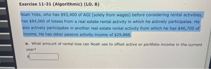  Exercise 11-31 (Algorithmic) (LO. 8) Noah Yobs, who has $93,400 of