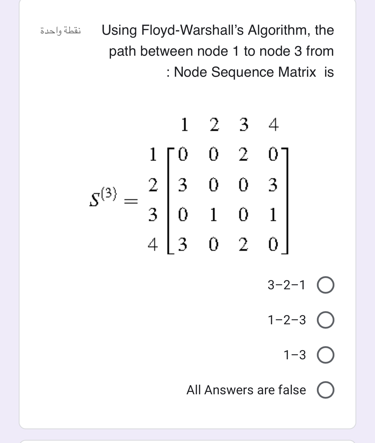 Using Floyd-Warshall's Algorithm, the path between node 1 to node 3
