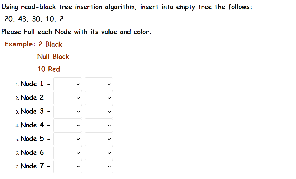  Using read-black tree insertion algorithm, insert into empty tree the follows: