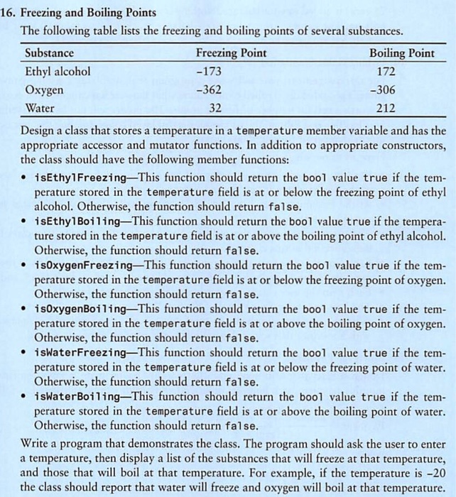  C++ PROGRAMMING 16. Freezing and Boiling Points The following table lists
