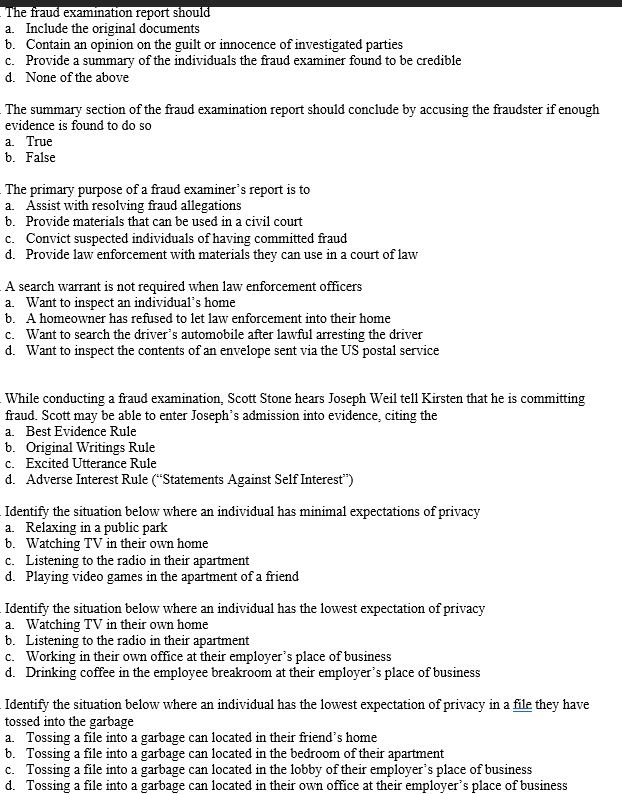 The fraud examination report should a. Include the original documents b.