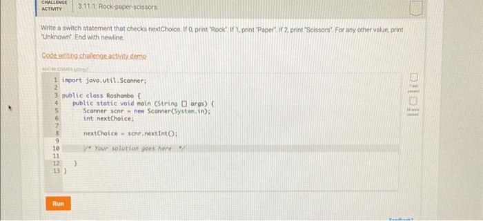  Write a switch statement that checks nextchoice if 0 , ptint