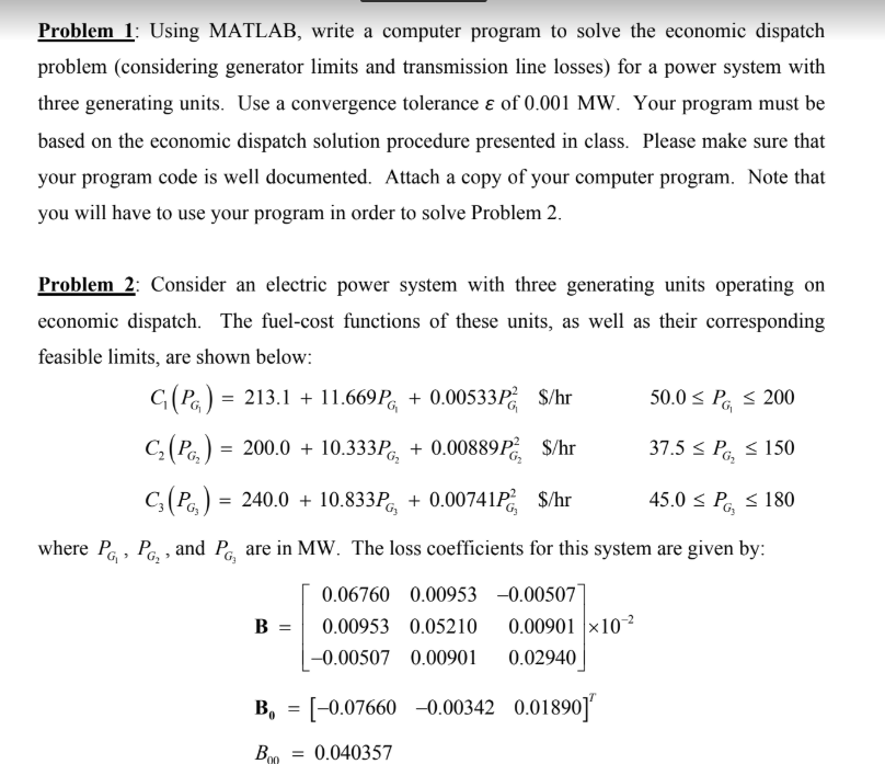  Problem 1: Using MATLAB, write a computer program to solve the