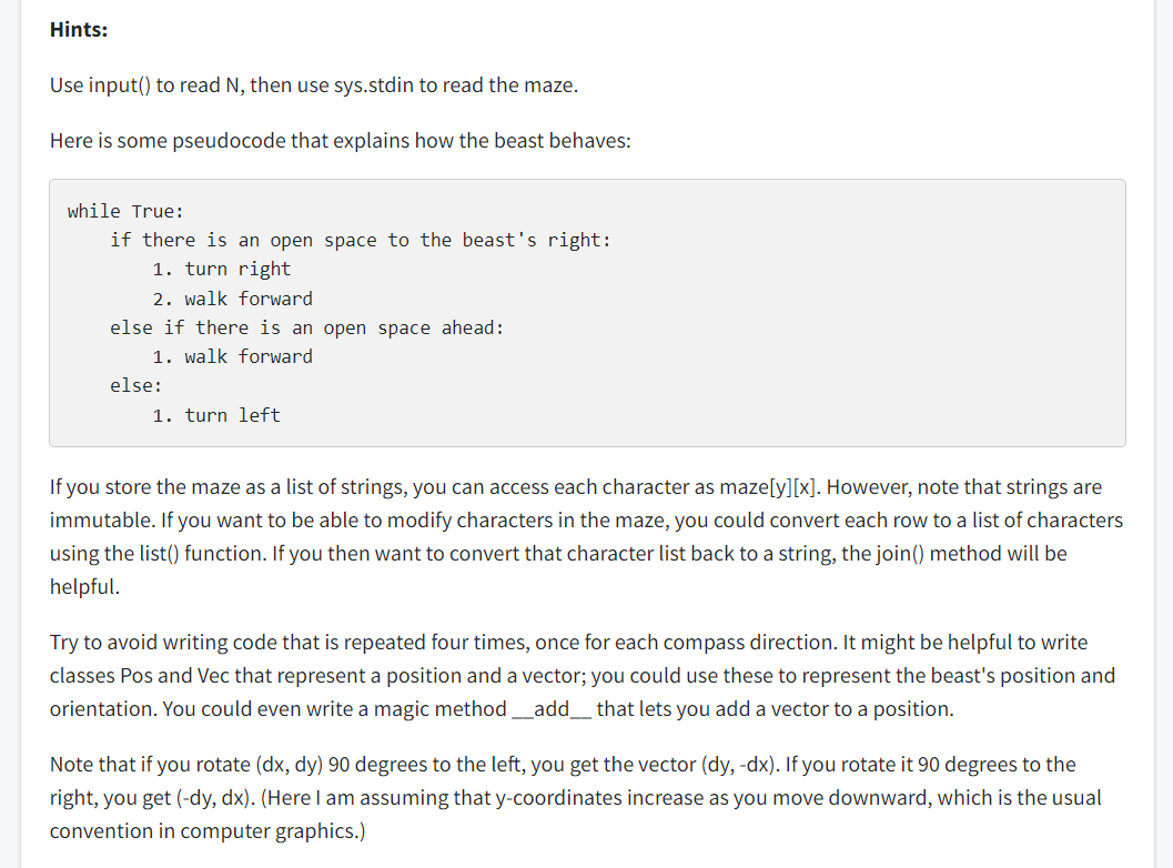 move: it will either turn left, turn right or take one step