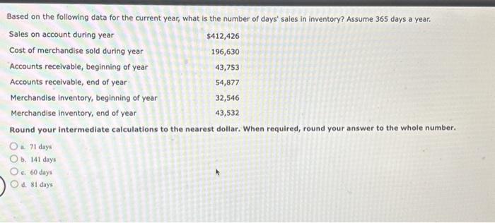  Based on the following data for the current year, what is
