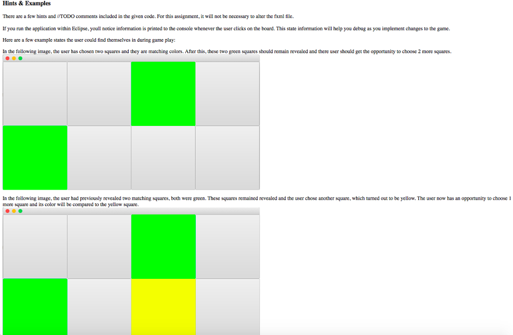 at a time. For example, try implementing the case where after the