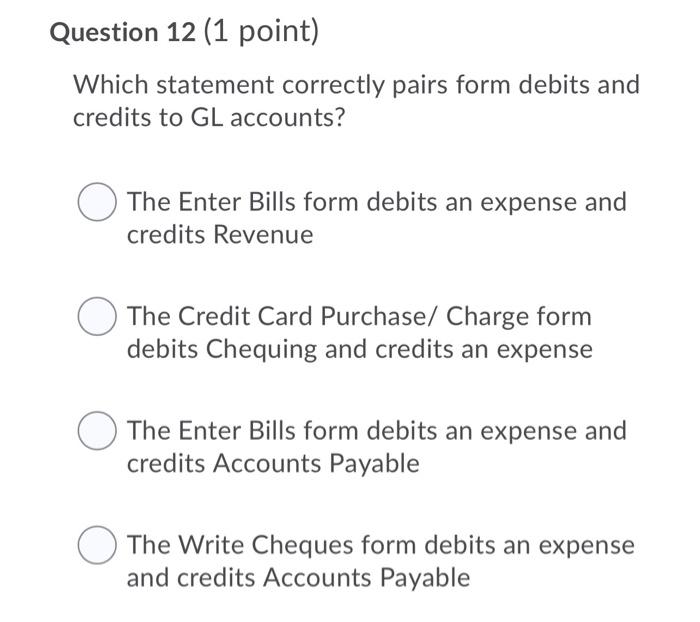 10 (1 point) Which of the following statements is FALSE - you