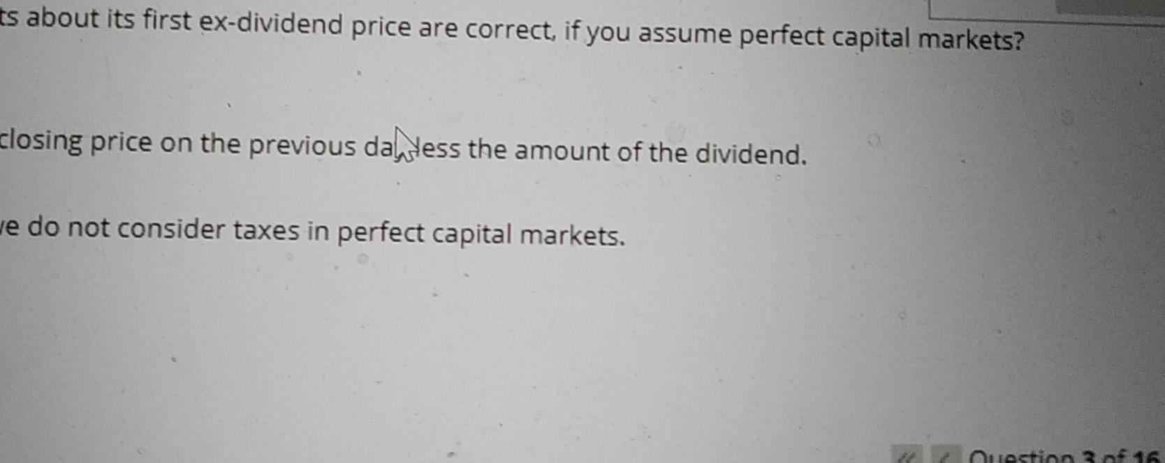 last price cum-dividend is $50. Which statements about its The first ex-dividend
