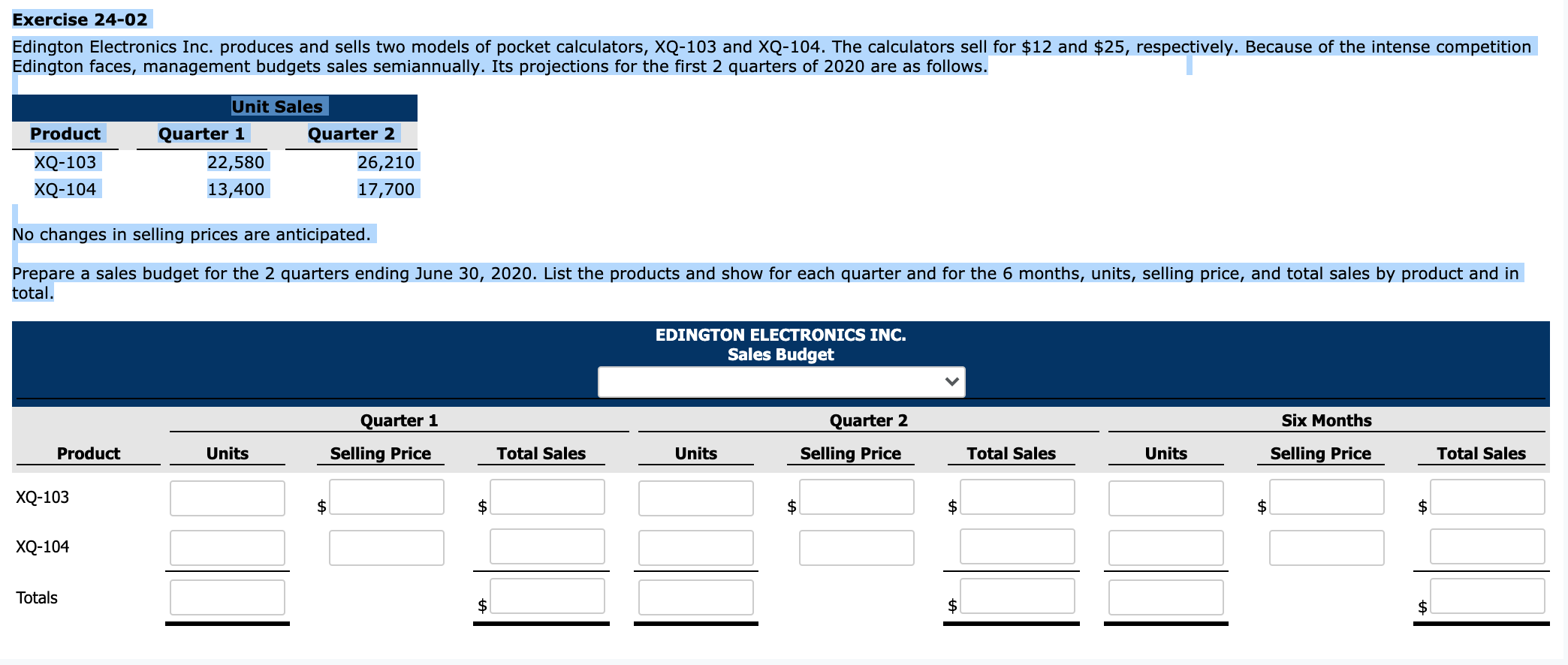  Exercise 24-02 Edington Electronics Inc. produces and sells two models of
