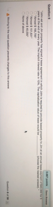  Question 6 0.667 points Save Answer John est and Jim property
