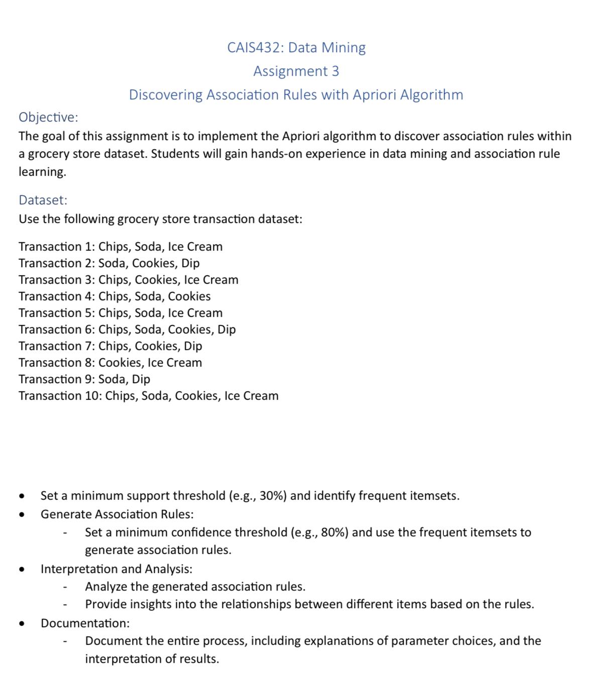  CAIS432: Data Mining Assignment 3 Discovering Association Rules with Apriori Algorithm