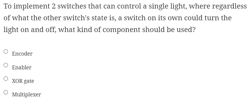  To implement 2 switches that can control a single light, where