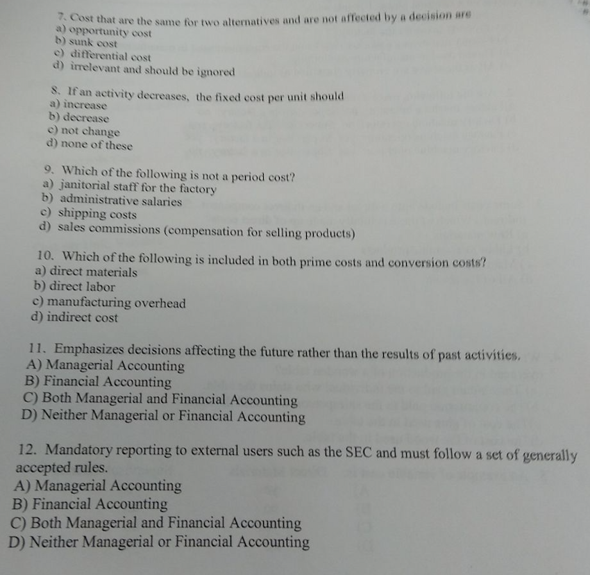 Cost that are the same for two alternatives and are not