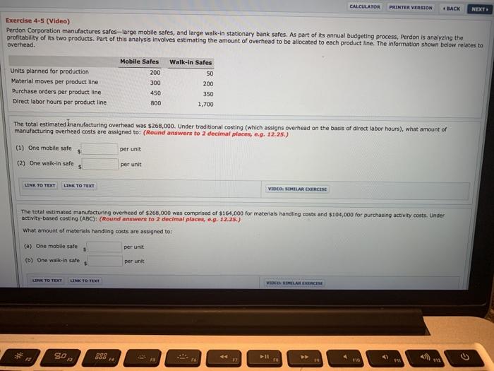  CALCULATOR PRINTER VERSION #BACK NEXT Exercise 4-5 (Video) Perdon Corporation manufactures