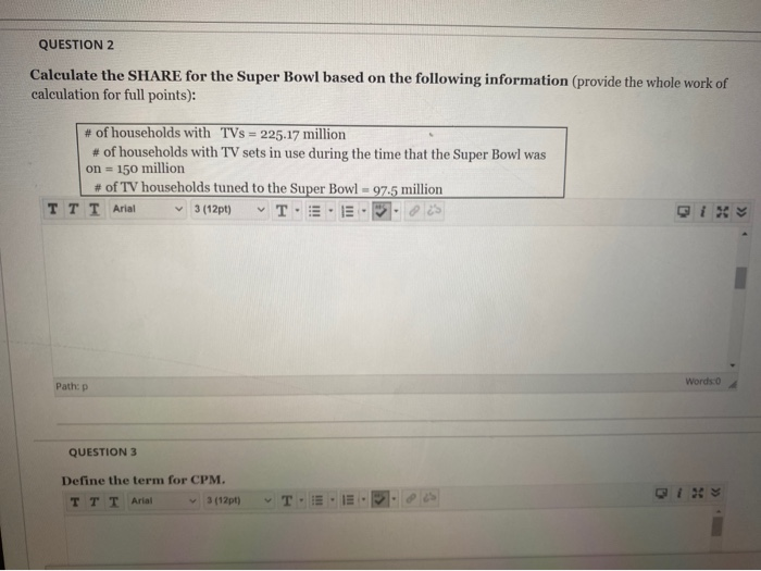 show all work please QUESTION 2 Calculate the SHARE for the