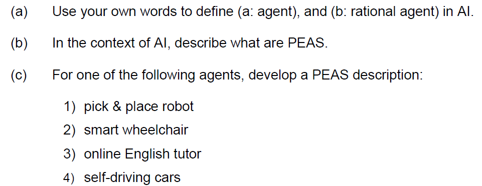  In Artificial Intelligence (a) Use your own words to define (a: